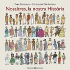 Nosaltres, la nostra Història, de YVAN POMMAUXCHRISTOPHE YLLA SOMERS | portada del libro