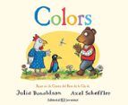 Colors, de Julia DonaldsonAxel Scheffler | portada del libro