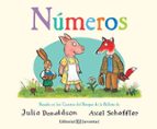 NUMEROS (CUENTOS DEL BOSQUE DE LA BELLOTA), de Julia DonaldsonAxel Scheffler | portada del libro
