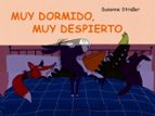 MUY DORMIDO, MUY DESPIERTO, de Susanne Straber | portada del libro