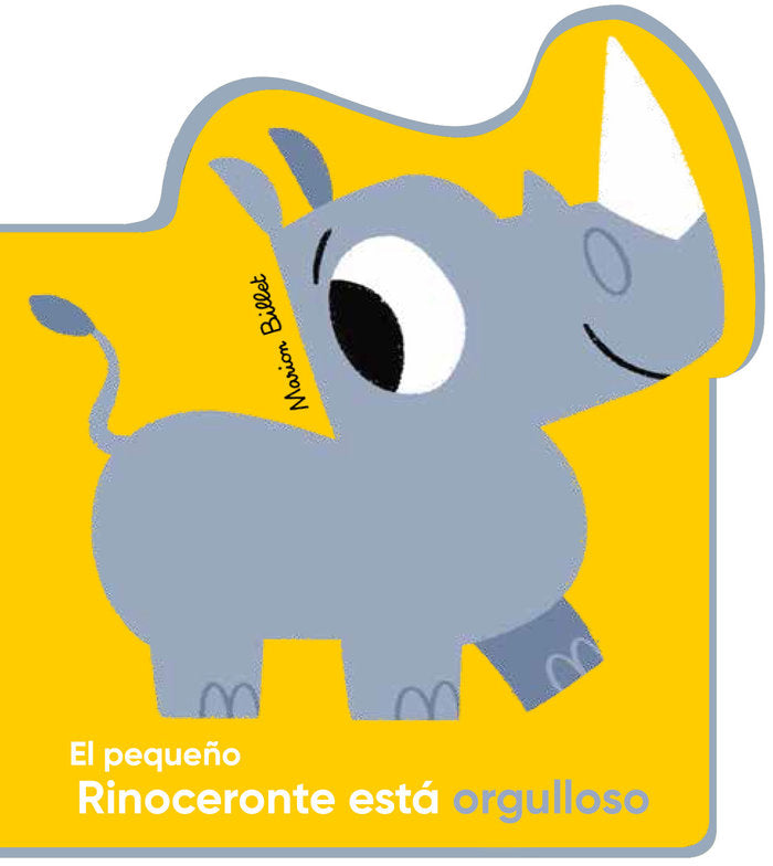 PEQUEÑO RINOCERONTE ESTA ORGULLOSO, EL, de Billet | portada del libro