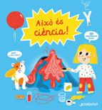 AIXO ES CIENCIA! (CATALA), de Cécile JuglaJACK GUICHARD | portada del libro