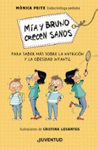 Mía y Bruno crecen sanos, de MONICA PEITX I TRIAY | portada del libro
