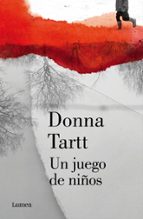 Un juego de niños, de Donna Tartt | portada del libro