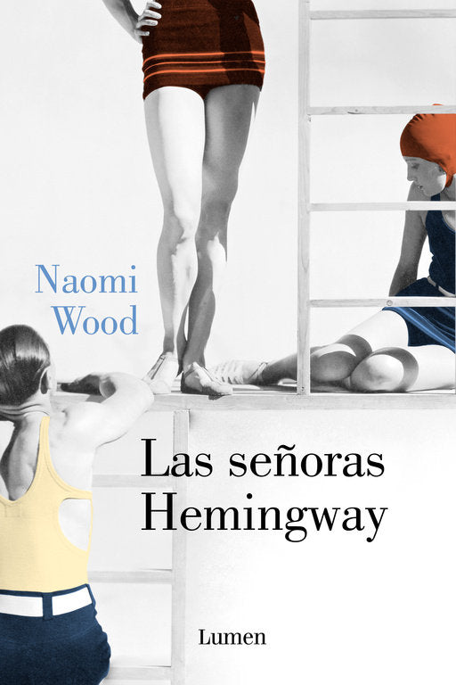 Las señoras Hemingway, de Wood, Naomi | portada del libro