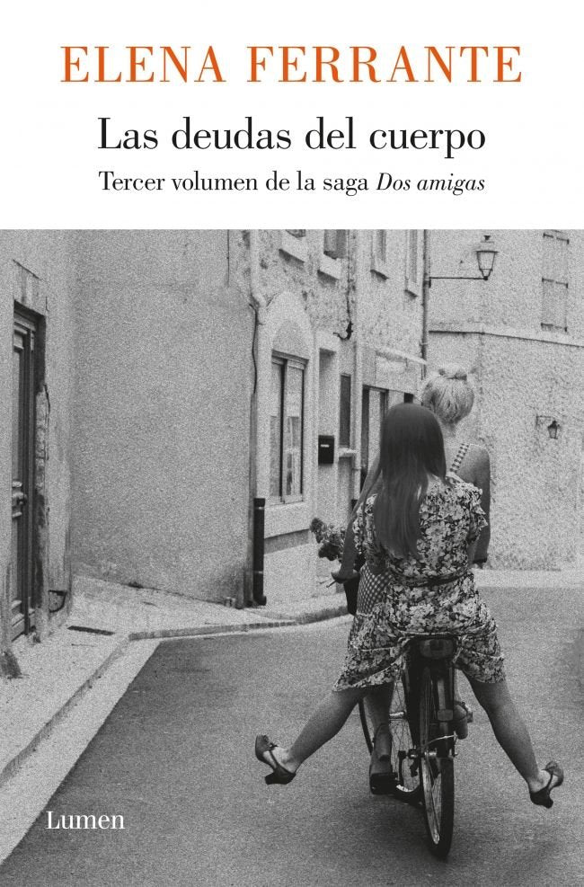 Las deudas del cuerpo (Dos amigas 3), de Ferrante, Elena | portada del libro