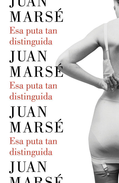 Esa puta tan distinguida, de Marsé, Juan | portada del libro