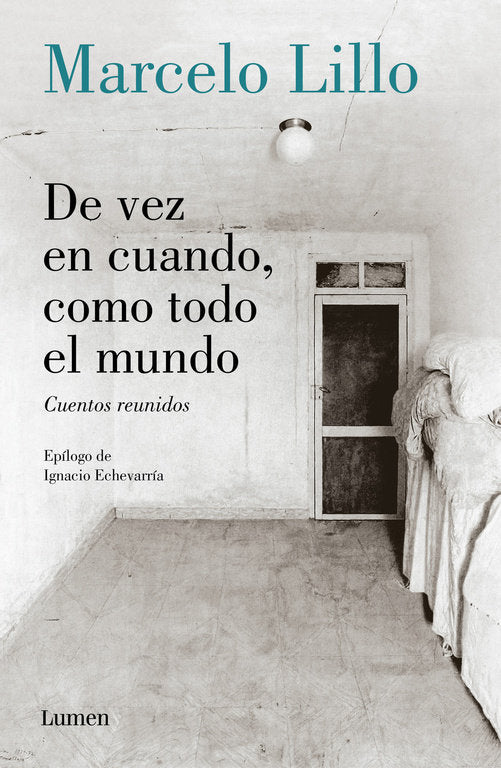 De vez en cuando, como todo el mundo, de Lillo, Marcelo | portada del libro