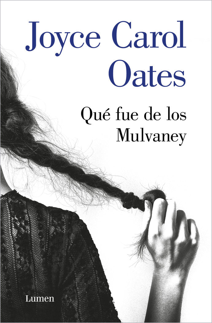 Qué fue de los Mulvaney, de Oates, Joyce Carol | portada del libro