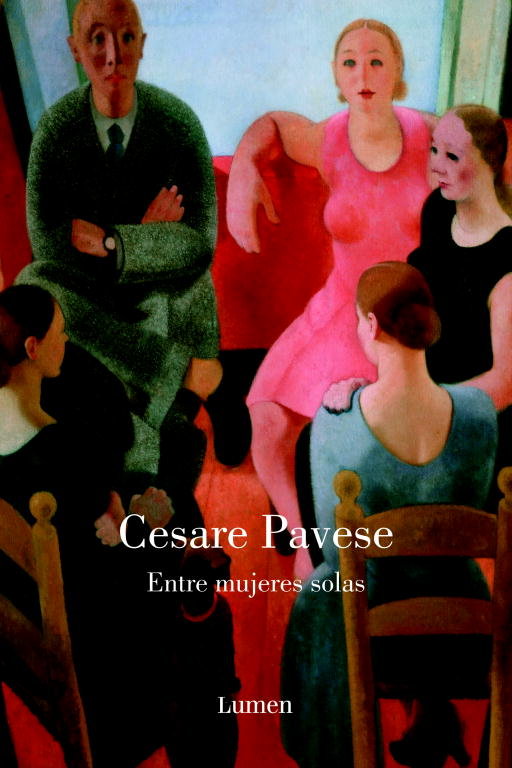 Entre mujeres solas, de Pavese, Cesare | portada del libro