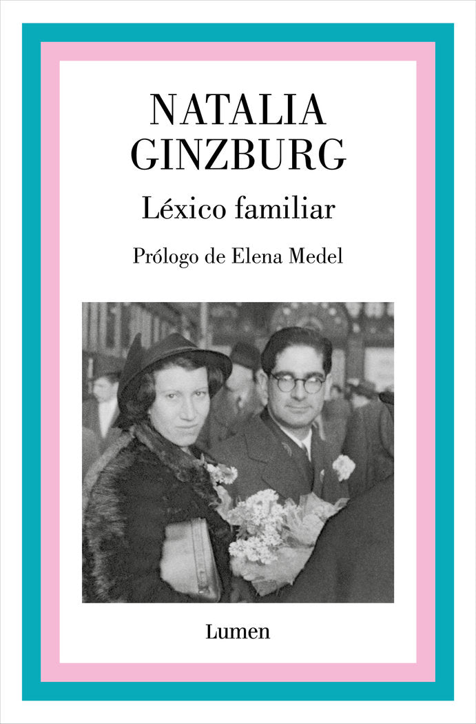 LEXICO FAMILIAR, de GINZBURG, NATALIA | portada del libro