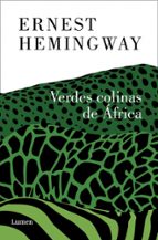 Verdes colinas de África, de Ernest Hemingway | portada del libro