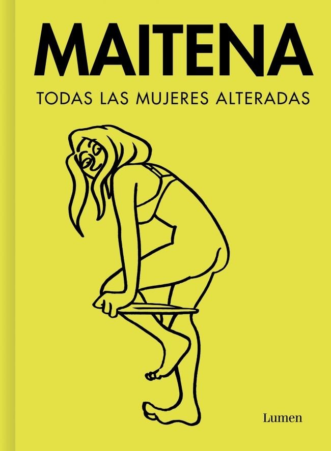 TODAS LAS MUEJERES ALTERADAS, de , MAITENA | portada del libro