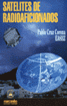 SATELITES DE RADIOAFICIONADOS, de CRUZ CORONA | portada del libro