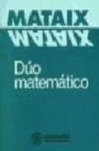 Dúo Matemático, de MARIANO MATAIX LORDA | portada del libro
