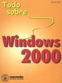 TODO SOBRE WINDOWS 2000, de BORN | portada del libro
