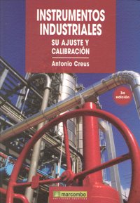 Instrumentos Industriales: Su Ajuste y Calibración, de Creus Solé, Antonio | portada del libro