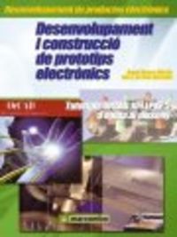 Desenvolupament i Construcció de Prototips Electrònics, de Bueno, Angel - de Soto, Ana I. | portada del libro