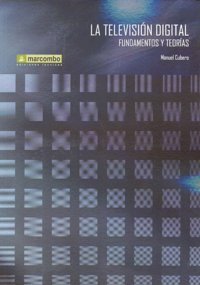La Televisión Digital, de Cubero Enrici, Manuel | portada del libro