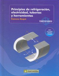 Principios de Refrigeración, Electricidad, Tuberáis y Herramientas (DVD 1), de Buqué Mezquida, Francesc | portada del libro