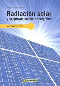 Radiación Solar y su Aprovechamiento Energético, de Pareja Aparicio, Miguel | portada del libro