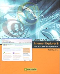 Aprender Internet Explorer 8 con 100 ejercicios prácticos, de MEDIAactive | portada del libro