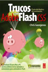 Trucos con Adobe Flash CS5, de Georgenes, Chris | portada del libro