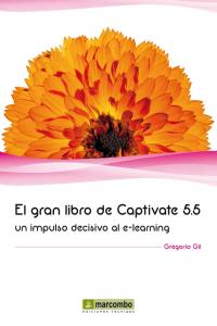 El Gran Libro de Captivate 5.5, de GIL GARCÍA, GREGORIO | portada del libro