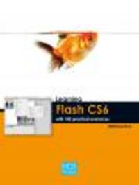 LEARNING FLASH CS6 WITH 100 PRACTICAL EXERCISES, de , MediaActive | portada del libro