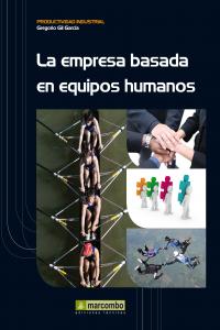 La Empresa Basada en Equipos Humanos, de GIL GARCÍA, GREGORIO | portada del libro