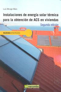 Instalaciones de energía solar térmica para la obtención de ACS en viviendas y edificios, de Monge Malo, Luis | portada del l