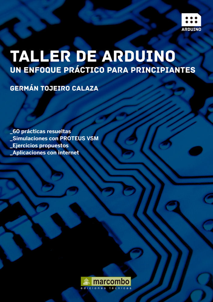 Taller de Arduino: Un enfoque práctico para principiantes, de TOJEIRO CALAZA, GERMÁN | portada del libro