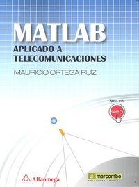 Matlab aplicado a telecomunicaciones, de Ortega Ruíz, Mauricio | portada del libro