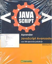 Aprender Javascript Avanzado con 100 ejercicios prácticos, de , MediaActive | portada del libro