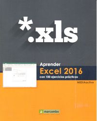 Aprender Excel 2016 con 100 ejercicios prácticos, de , MediaActive | portada del libro