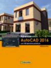 Aprender AutoCAD 2016 con 100 ejercicios prácticos, de , MediaActive | portada del libro