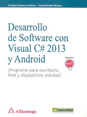 Desarrollo de Software con C 2013 y Android, de Gómez Jiménez , Enrique Bustos Muñoz Hazel | portada del libro