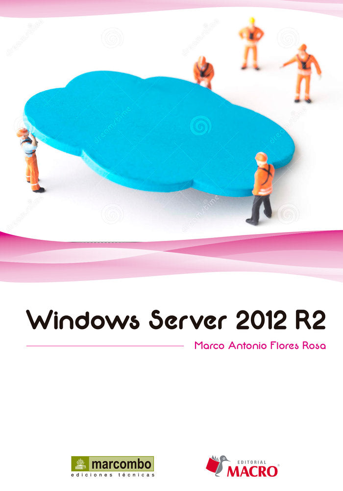 Windows Server 2012 R2, de Flores Rosa, Marco Antonio | portada del libro
