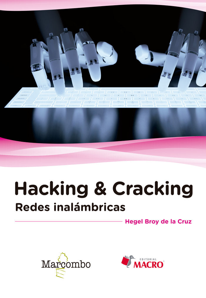 Hacking & Cracking: Redes inalámbricas, de Broy de la Cruz , Hegel | portada del libro