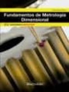 Fundamentos de Metrología Dimensional, de MARIA MORO PINEIRO | portada del libro