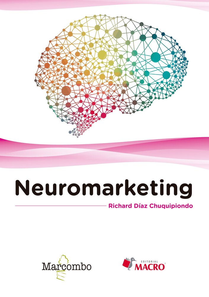 Neuromarketing, de Díaz Chuquipiondo , Richard | portada del libro