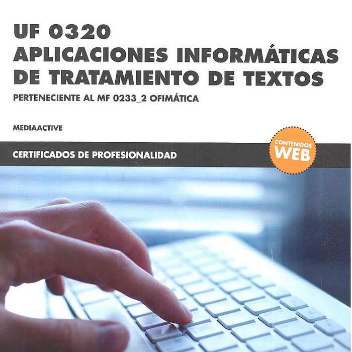 *UF 0320 Aplicaciones informáticas de tratamiento de textos, de , MediaActive | portada del libro