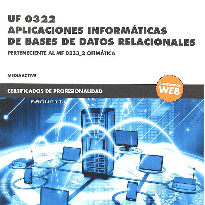 *UF 0322 Aplicaciones informáticas de bases de datos relacionales, de , MediaActive | portada del libro