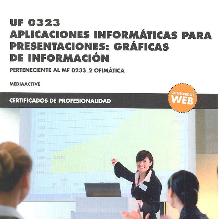 *UF 0323 Aplicaciones informáticas para presentaciones: gráficas de información, de , MediaActive | portada del libro