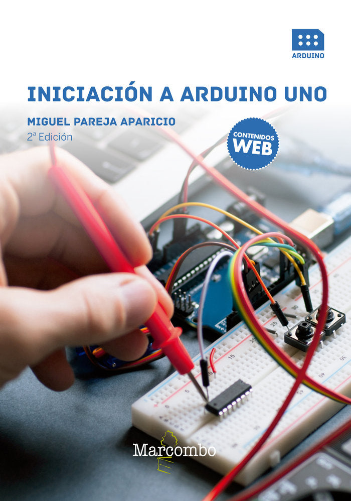 Iniciación a Arduino UNO 2ªEd, de PAREJA APARICIO, MIGUEL | portada del libro