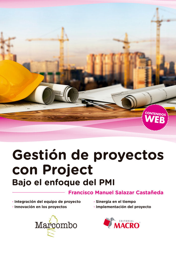 Gestión de proyectos con Project. Bajo el enfoque del PMI, de Salazar Castañeda, Francisco Manuel | portada del libro