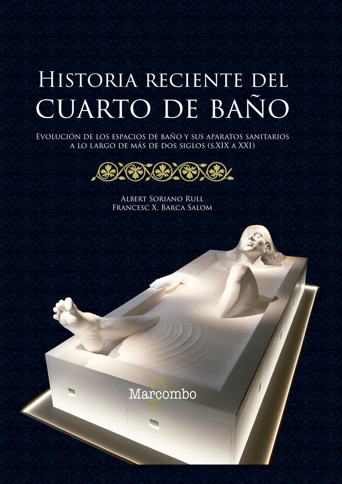 Historia reciente del cuarto de baño, de SORIANO RULL, ALBERT | portada del libro