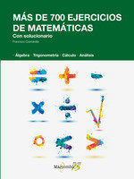 Más de 700 ejercicios de matemáticas. Con solucionario, de QUINTANILLA MUÑOZ, FRANCISCO | portada del libro