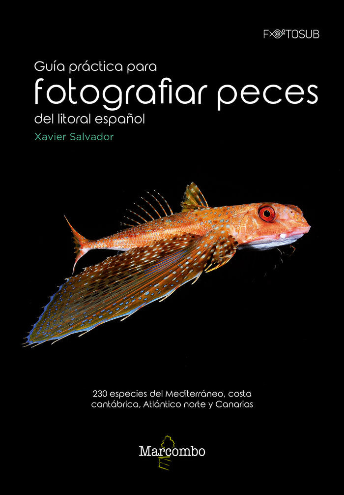 Guía práctica para fotografías peces del litoral español, de Salvador, Xavier | portada del libro