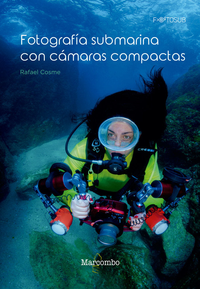 Fotografía submarina con cámaras compactas, de Cosme, Rafa | portada del libro